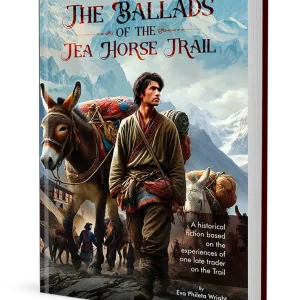 The Ballads of the Tea Horse Trail